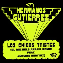 Los Chicos Tristes El Michels Affair Remix