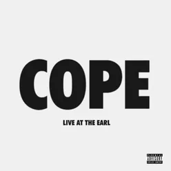 Cope Cope Live at The Earl