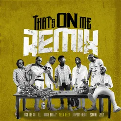 That's On Me Remix