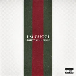 I'm Gucci