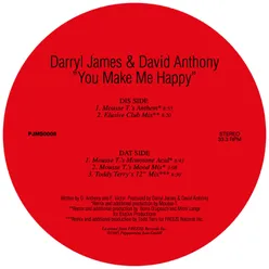 You Make Me Happy Mousse T.'s Anthem Mix