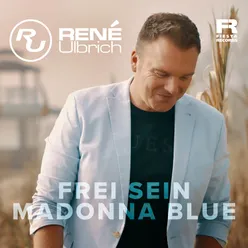 Frei sein & Madonna Blue