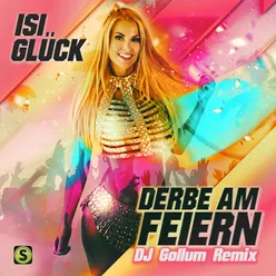 Derbe am Feiern DJ Gollum Extended Remix