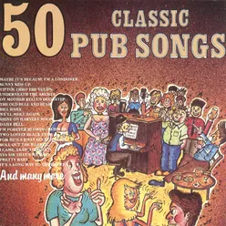 Pub Songs Medley 10 - I'm Looking Over A Four Leaf Clover / Bill Bailey