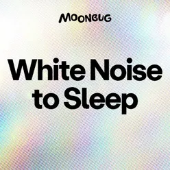 White Noise to Sleep