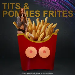 Tits & pommes frites