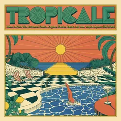 Tropicale When La Dolce Vita Discovered Exotica, Calypso, Mambo, Samba and Other Tropical Rhythms (1959-1969)