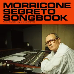 Morricone Segreto Songbook 1962-1973