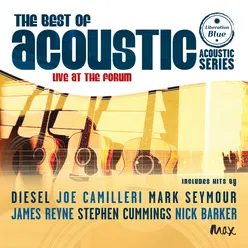 The Best Of Acoustic Live At The Forum