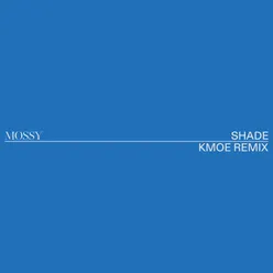 Shade kmoe remix