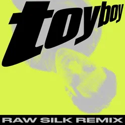 Toy Boy RAW SILK Remix / Instrumental