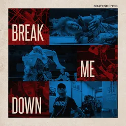 Break Me Down The Upbeats Remix