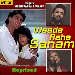 Waada Raha Sanam Reprised