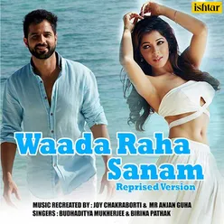 Waada Raha Sanam Reprised Version