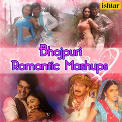 Bhojpuri Romantic Mashup