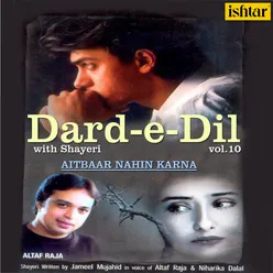 Dard E Dil Vol 10 Aitbaar Nahin Karna With Shayari