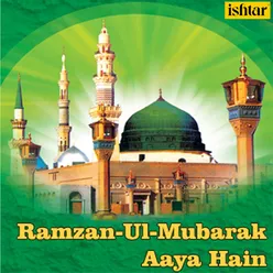 Ramzan-Ul-Mubarak Aaya Hain