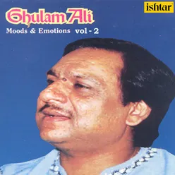 Ghulam Ali Moods And Emotions Vol 2