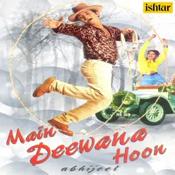 Main Deewana Hoon