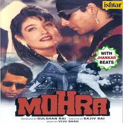 Mohra With Jhankar Beats