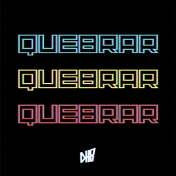 QUEBRAR QUEBRAR QUEBRAR