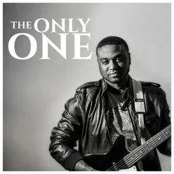 The Only One (feat. DAY DRMR)
