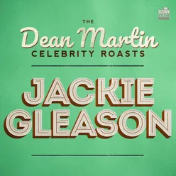 The Dean Martin Celebrity Roasts: Jackie Gleason