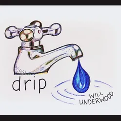 Drip