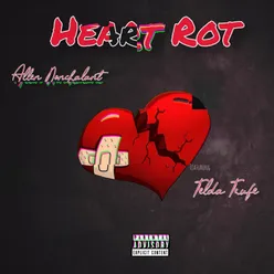 Heart Rot (feat. Telda Trufe)