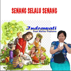 Senang selalu Senang (feat. Walter Padoma)