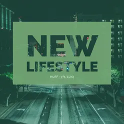 New Lifestyle (feat. LuX)
