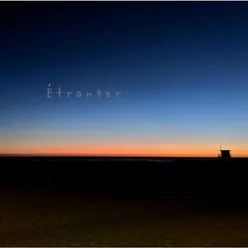 Étranger (feat. Allen Kim, Austin Ching, Bryan Pezzone, Joseph De la Cruz & Victor Chu )