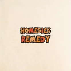 Homesick Remedy