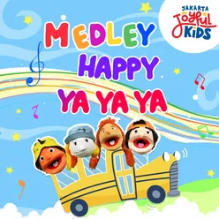 Medley Happy Ya Ya Ya