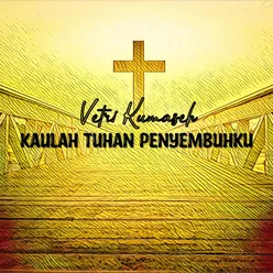 Kaulah Tuhan Penyembuhku