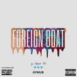 Foreign Boat (feat. T3)