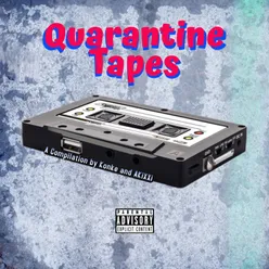 Quarantine Tapes: A Compilation by Konke and AKiXXi