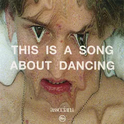 This Is A Song About Dancing (Extended Mix) Extended Mix