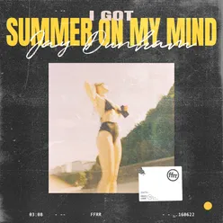 I Got Summer On My Mind Extended Mix