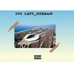 Ivo Left Durban