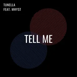 Tell Me (feat. Mhyst)