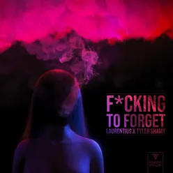 Fucking to Forget
