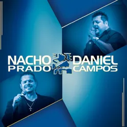 Nacho Prado y Daniel Campos