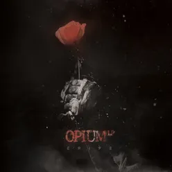 Opium (with TMK Beatz)
