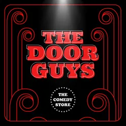 The Comedy Store - The Door Guys