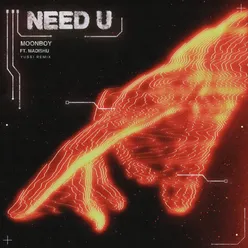 Need U (feat. Madishu) YUSSI Remix