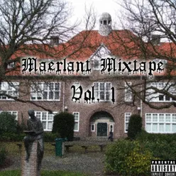 Maerlant Mixtape, Vol. 1 (feat. Snackbarz & Trebble)