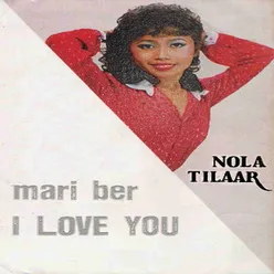 Mari Ber I Love You