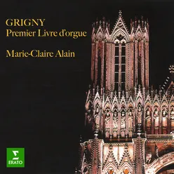 Grigny: Premier livre d'orgue (À l'orgue de la cathédrale Saint-Pierre de Poitiers)