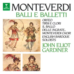 Ottavo libro di madrigali "Guerrieri et amorosi", No. 22, Il ballo delle ingrate, SV 167: Ballo